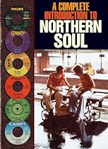 A Complete Introduction To Northern Soul