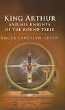 King Arthur and His Knights of the Round Table (Puffin Classics)