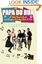 Papa Do Run: A Baby Boomer Looks (and Laughs) at Vintage Rock & Roll