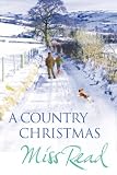 A Country Christmas: Village Christmas, Jingle Bells, Christmas At Caxley 1913, The Fairacre Ghost: "Village Christmas", "Jingle Bells", "Christmas At Caxley 1913", "The Fairacre Ghost"
