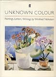 Unknown Colour: Paintings, Letters and Writings