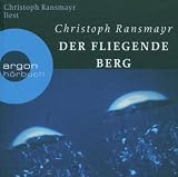 Der fliegende Berg (8 CDs) - Christoph Ransmayr