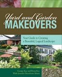 More details of book titled: Yard and Garden Makeovers: Your Guide to Creating a Beautiful, Logical Landscape