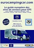 Revue Eurocampingcar  / Guide européen des aires de services Camping-car pour GPS