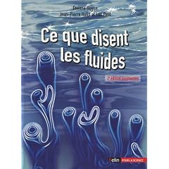 Ce que disent les fluides (Nouvelle �dition, revue et augment�e)