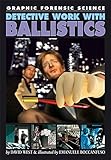 Detective work with ballistics
