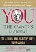 To a Lung and Healthy Life: Your Lungs (You: The Owner s Manual)