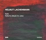 Lachenmann: Nun/Notturno