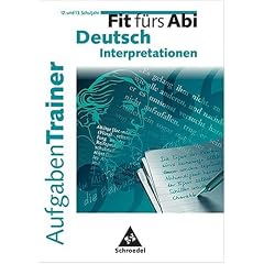 Fit f�rs Abi. AufgabenTrainer. Deutsch Interpretationen.