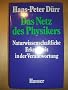Das Netz des Physikers: Naturwissenschaftliche Erkenntnis in der Verantwortung