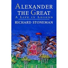Alexander the Great: A Life in Legend