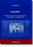 Produkt-Bild: Spiegelbilder. Strategien der &auml;sthetischen Verdopplung in den Filmen von David Lynch