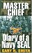 Master Chief: Diary of a Navy Seal