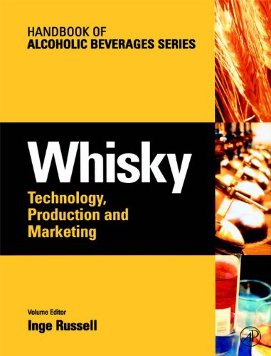 Whisky: Technology, Production and Marketing (Handbook of Alcoholic Beverages)
