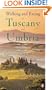 Walking and Eating in Tuscany and Umbria: Revised Edition