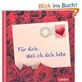 F�r dich: weil ich dich liebe