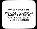On est près de divorcer quand la table est aussi triste que le lit. (Victor Hugo) tapis de souris décoré