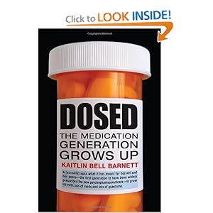 DOSED: The Medication Generation Grows Up