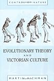 Evolutionary Theory and Victorian Culture (Control of Nature)
