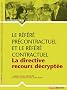 Le r�f�r� pr�contractuel et le r�f�r� contractuel : La directive recours d�crypt�e