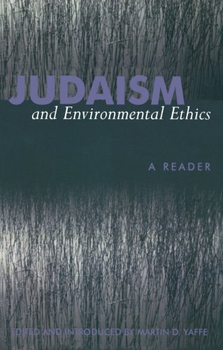 Judaism and Environmental Ethics: A Reader