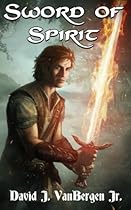 Sword of Spirit (Salvation of Solandeus) (Volume 1) Sword of Spirit (Salvation of Solandeus) (Volume 1)