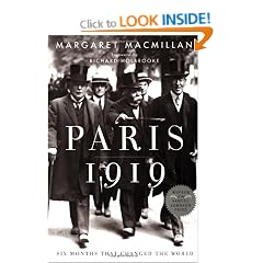 Paris 1919: Six Months That Changed the World