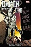 Daken: Dark Wolverine: The Pride Comes Before the Fall (Issues 13-19)