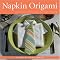 Entertain Martha Stewart Style with this Origami Trilogy