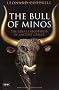 The Bull of Minos: The Great Discoveries of Ancient Greece
