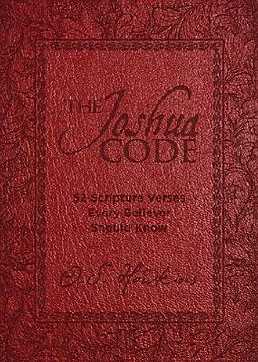 O.j. Hawkins, the Joshua Code: 52 Scripture Verses Every Believer Should Know