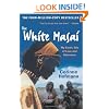 The White Masai: My Exotic Tale of Love and Adventure