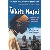 The White Masai: My Exotic Tale of Love and Adventure