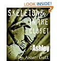 Skeletons in the Closet: Ashley