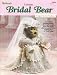 Crochet Bridal Bear by Jerie Stephens