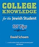 College Knowledge for the Jewish Student: 101 Tips