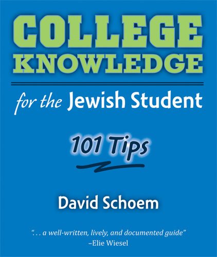 College Knowledge for the Jewish Student: 101 Tips