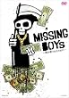 �uMISSING BOYs�`�l���l�ł��邽�߂Ɂ`[YRBN-90067][DVD]�v