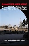 Dialogue with North Korea? : preconditions for talking human rights with a hermit kingdom