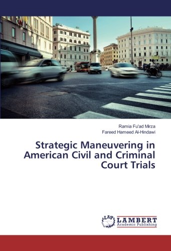 Strategic maneuvering in american civil and criminal co…