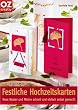 Festliche Hochzeitskarten: Neue Muster und Motive schnell und einfach selbst gemacht