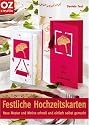 Festliche Hochzeitskarten: Neue Muster und Motive schnell und einfach selbst gemacht