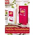 Festliche Hochzeitskarten: Neue Muster und Motive schnell und einfach selbst gemacht