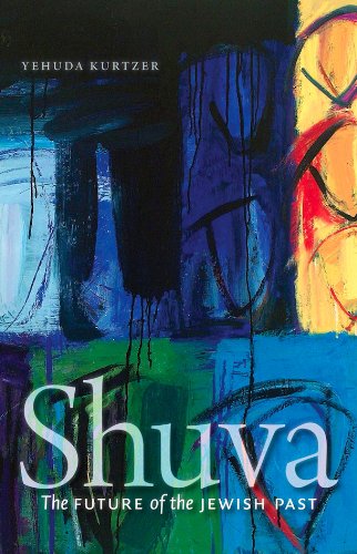 shuva the future of the jewish past