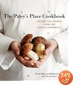 Paley's Place Cookbook: Recipes and Stories from the Pacific Northwest (Best American Regional)