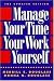 Manage Your Time, Your Work, Yourself