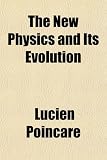 The New Physics and Its Evolution
