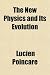 The New Physics and Its Evolution