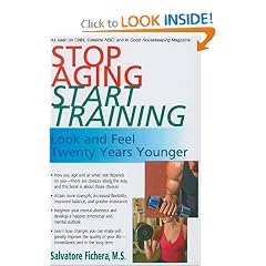 Stop Aging Start Training: Look and Feel Twenty Years Younger
