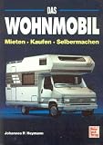 Das Wohnmobil - Johannes P. Heymann